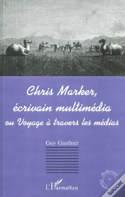 Capa do artigo Chris Marker Ecrivain Multimedia ; Voyage A Travers Les Medias
