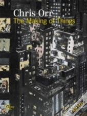 Chris Orr: The Making Of Things