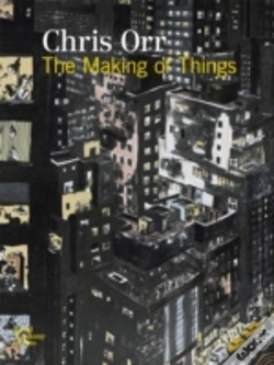 Capa do artigo Chris Orr: The Making Of Things