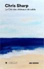 Chris Sharp La Cite Des Chateaux De Sable /Francais - Preview