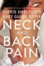 Chris Shelton'S Easy Guide To Fix Neck And Back Pain - Preview