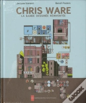Chris Ware ; La Bande Dessinée Réinventée