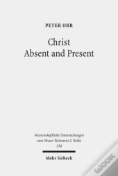 Christ Absent And Present