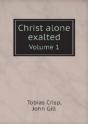 Christ Alone Exalted Volume 1 - Preview