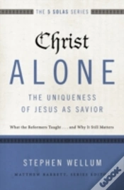 Capa do artigo Christ Alone---The Uniqueness Of Jesus As Savior