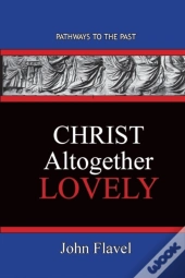 Christ Altogether Lovely