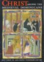 Christ Among The Medieval Dominicans - Preview