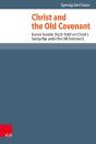 Christ And The Old Covenant - Preview