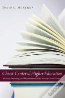 Christ-Centered Higher Education