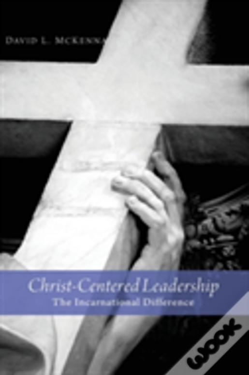 Christ-Centered Leadership