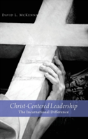 Christ-Centered Leadership - Preview