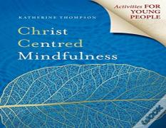 Christ Centred Mindfulness