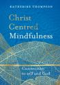 Christ Centred Mindfulness - Preview