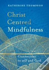 Capa do artigo Christ Centred Mindfulness
