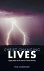 Christ Changing Lives - Preview