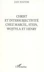 Christ Et Intersubjectivite Chez Marcel, Stein, Wojtyla Et Henry - Preview