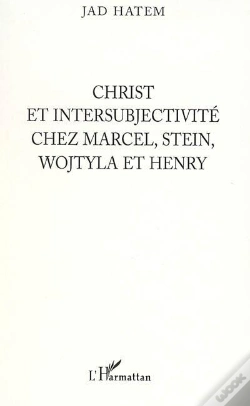 Capa do artigo Christ Et Intersubjectivite Chez Marcel, Stein, Wojtyla Et Henry