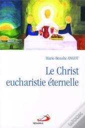Christ Eucharistie Eternelle