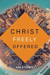 Christ Freely Offered