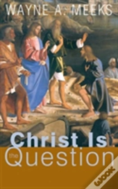 Christ Is The Question