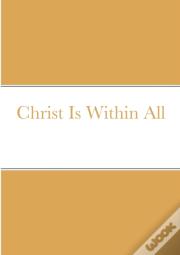 Christ Is Within All