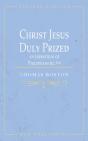 Christ Jesus Duly Prized: An Exposition - Preview