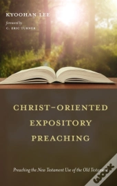 Christ-Oriented Expository Preaching
