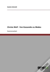 Capa do artigo Christa Wolf - Von Kassandra Zu Medea