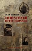 Christened With Crosses