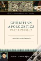 Christian Apologetics Past And Present