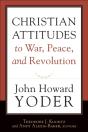 Christian Attitudes To War, Peace, And Revolution - Preview