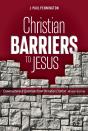Christian Barriers To Jesus (Revised Edition) - Preview