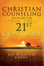 Christian Counseling Handbook For The 21st Century - Preview