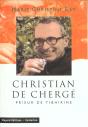 Christian De Cherge Prieur De Tibhirine - Preview
