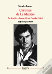 Capa do artigo Christian De La Mazière ; La Dernière Chevauchée Du Cavalier Soleil