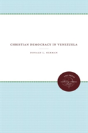 Christian Democracy In Venezuela - Preview