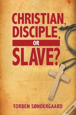 Capa do artigo Christian, Disciple, Or Slave?