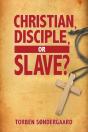 Christian, Disciple, Or Slave? - Preview