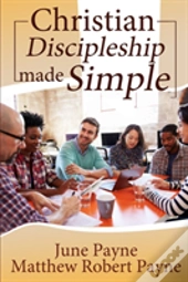 Christian Discipleship Made Simple