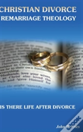 Christian Divorce Remarriage Theology
