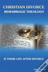 Christian Divorce Remarriage Theology