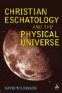 Christian Eschatology And The Physical Universe - Preview