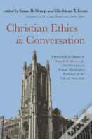 Christian Ethics In Conversation