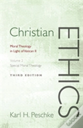 Christian Ethics, Volume 2