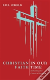 Christian Faith In Our Time