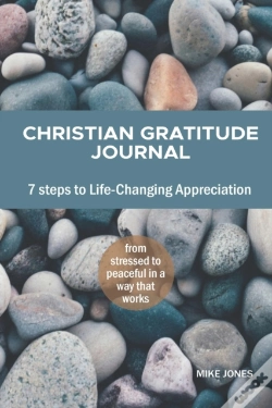Capa do artigo Christian Gratitude Journal, 7 Steps To Life-Changing Appreciation