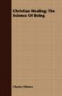 Christian Healing; The Science Of Being - Preview