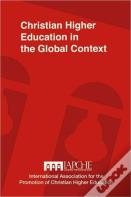 Christian Higher Education In The Global Context