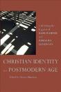 Christian Identity In A Postmodern Age - Preview