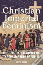 Christian Imperial Feminism